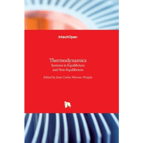 (영문도서) Thermodynamics: Systems in Equilibrium and Non-Equilibrium Hardcover, Intechopen, English, 9789533072838