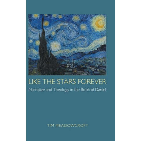 Like the Stars Forever: Narrative and Theology in the Book of Daniel Hardcover, Sheffield Phoenix Press Ltd, English, 9781910928806