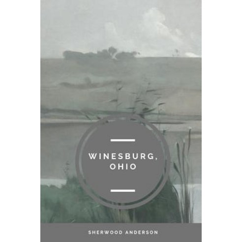 Winesburg Ohio Paperback, Independently Published, English, 9781093561586
