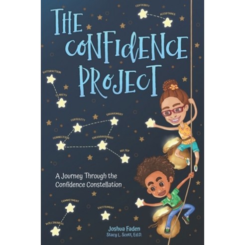 The Confidence Project: A Journey Through the Confidence Constellation Paperback, Independently Published, English, 9798588169370