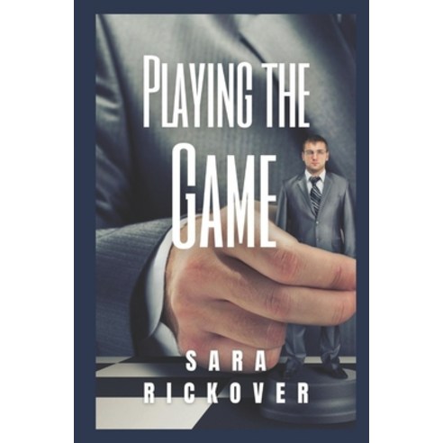 Playing the Game Paperback, Rickover Publishing