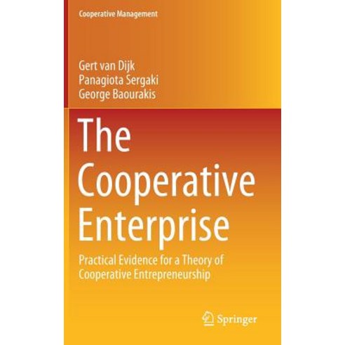 (영문도서) The Cooperative Enterprise: Practical Evidence for a Theory of Cooperative Entrepreneurship Hardcover, Springer, English, 9783030162788