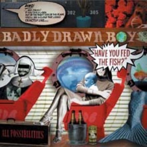 Badly Drawn Boy - Have You Fed the Fish 영국수입반, 1CD