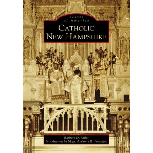 Catholic New Hampshire Paperback, Arcadia Pub (Sc)