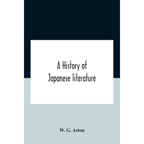 A History Of Japanese Literature Paperback, Alpha Edition, English, 9789354185106