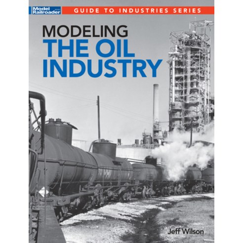 (영문도서) Modeling the Oil Industry Paperback, Kalmbach Media, English, 9781627009751