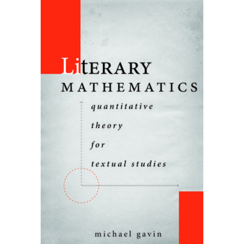 (영문도서) Literary Mathematics: Quantitative Theory for Textual Studies Hardcover, Stanford University Press, English, 9781503632820