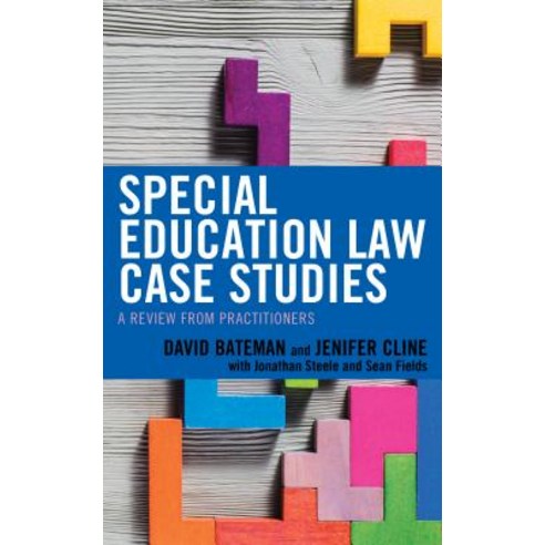 Special Education Law Case Studies: A Review from Practitioners Paperback, Rowman & Littlefield Publis..., English, 9781475837681