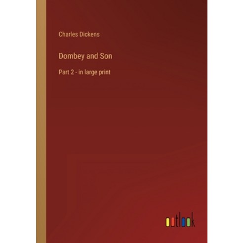(영문도서) Dombey and Son: Part 2 - in large print Paperback, Outlook Verlag, English, 9783368304669
