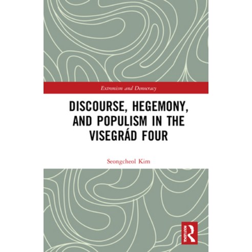 (영문도서) Discourse Hegemony and Populism in the Visegrád Four Hardcover, Routledge, English, 9781032015354