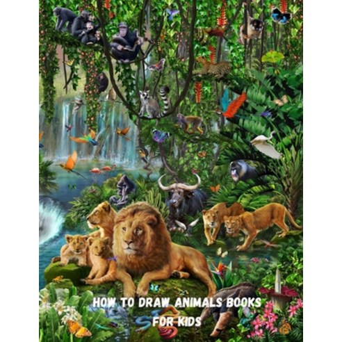 how to draw animals books for kids: An easy techniques and drawing ...