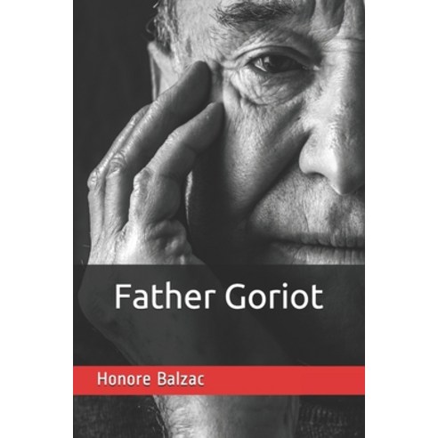 Father Goriot Paperback, Independently Published, English, 9798723145603