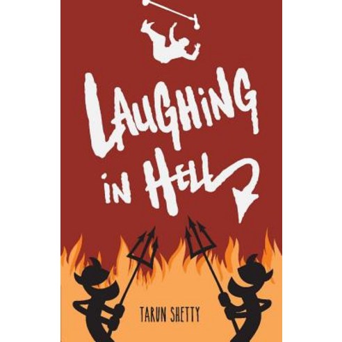 Laughing in Hell Volume 1 Paperback, Bookbaby