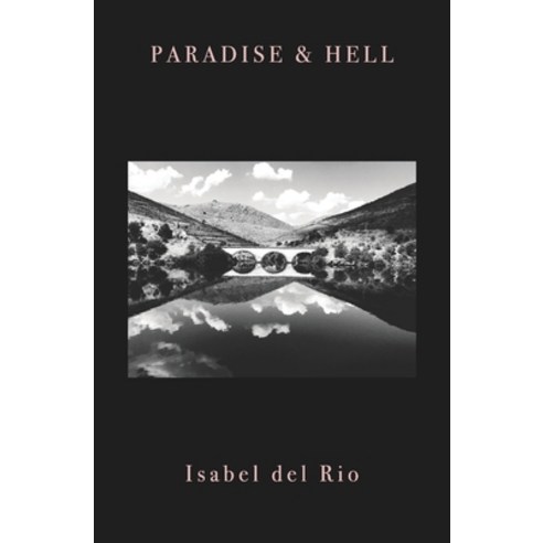 (영문도서) Paradise & Hell: a collection of stories Paperback, Friends of Alice Publishing, English, 9780995644144