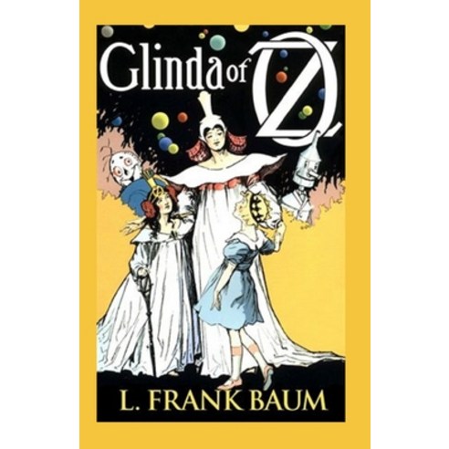 Glinda of Oz Annotated Paperback, Independently Published, English, 9798743542949
