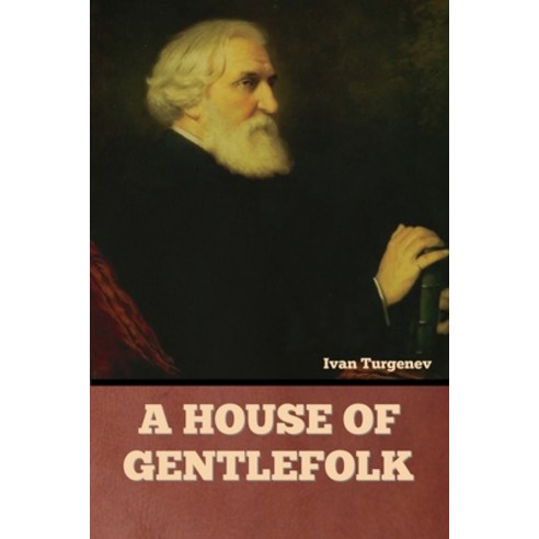 (영문도서) A House of Gentlefolk Paperback, Bibliotech Press, English, 9781636378565