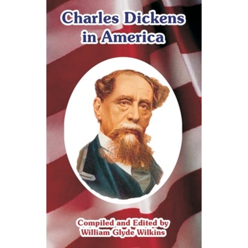 (영문도서) Charles Dickens in America Paperback, University Press of the Pac..., English, 9781410220820