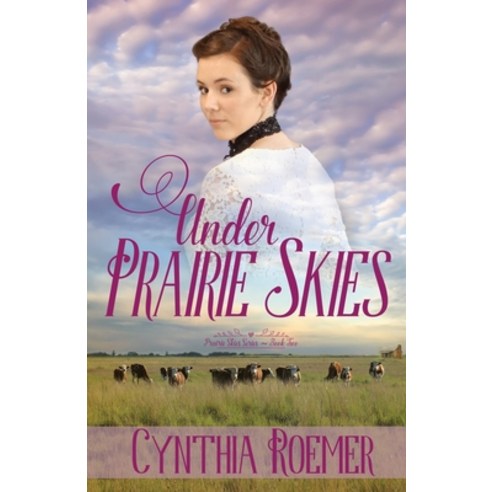 Under Prairie Skies Paperback, Scrivenings Press LLC