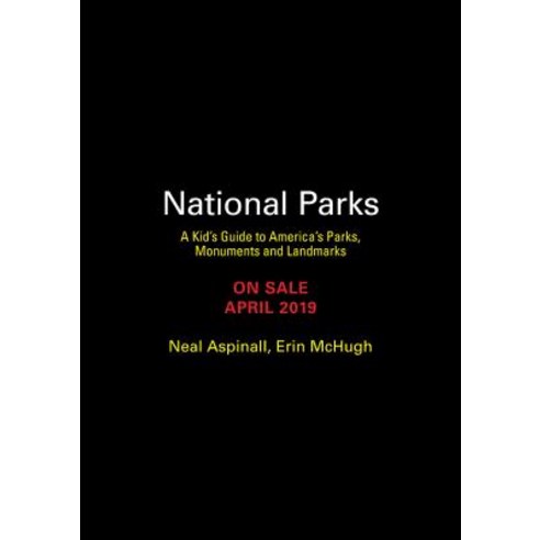 National Parks: A Kid''s Guide to America''s Parks Monuments and Landmarks Hardcover, Black Dog & Leventhal Publishers