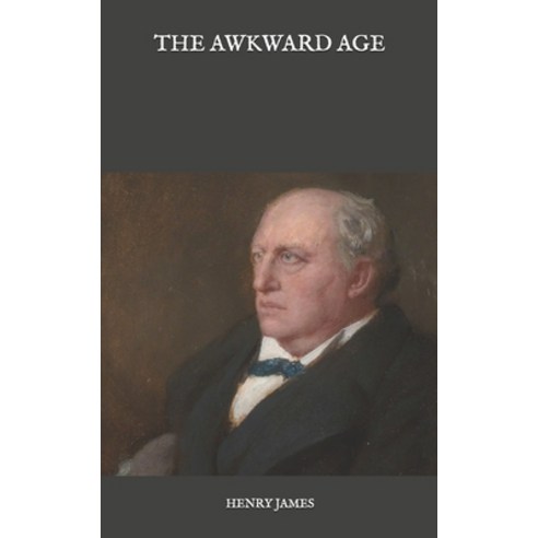 The Awkward Age Paperback, Independently Published, English, 9798584374327