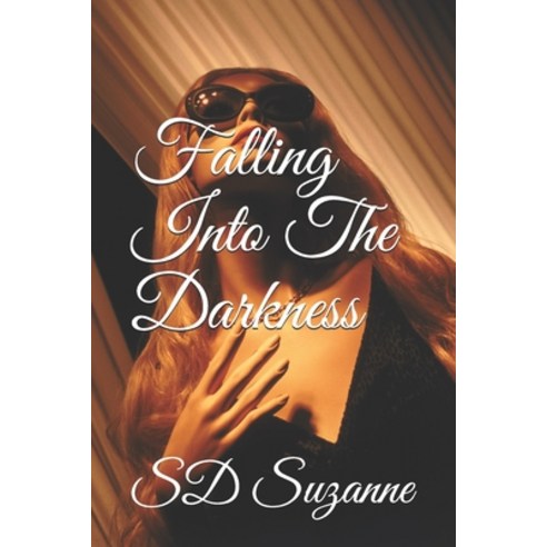 Falling Into The Darkness Paperback, Independently Published, English, 9798587741546