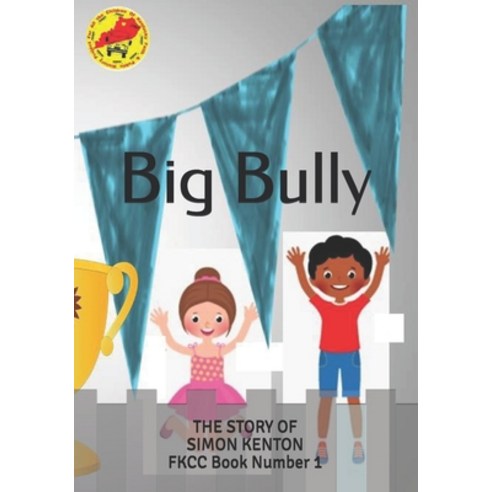 Big Bully: The Story of Simon Kenton Paperback, Independently Published