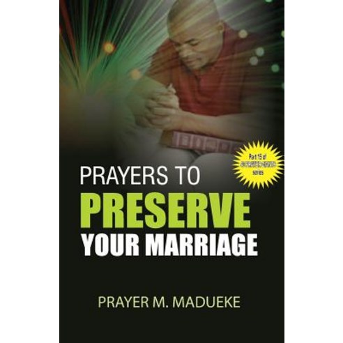 (영문도서) Prayers to preserve your marriage Paperback, Createspace Independent Pub..., English, 9781500165697