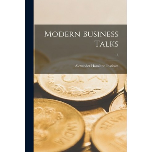 (영문도서) Modern Business Talks; 16 Paperback, Legare Street Press, English, 9781014578358