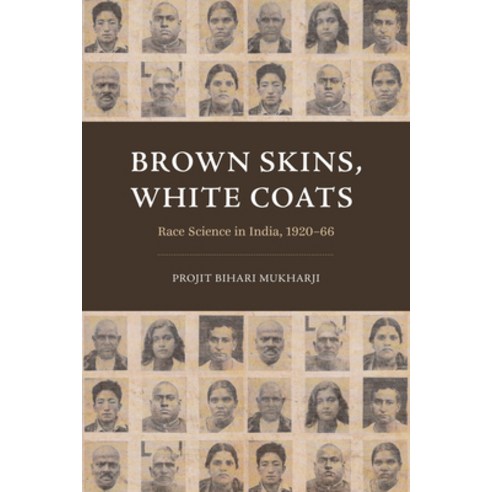 (영문도서) Brown Skins White Coats: Race Science in India 1920-66 Paperback, University of Chicago Press, English, 9780226823010