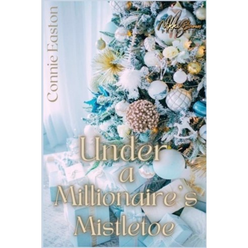 (영문도서) Under a Millionaire''s Mistletoe Paperback, Independently Published, English, 9798374694840