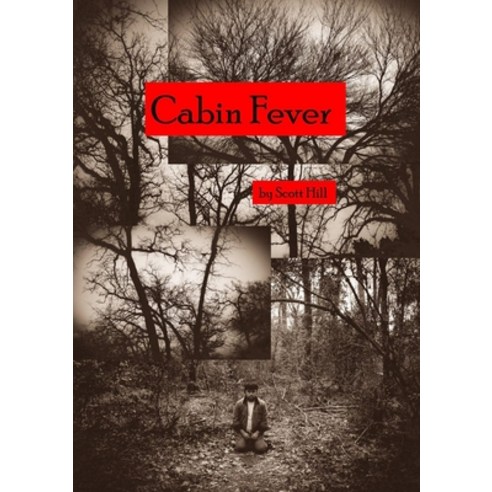 Cabin Fever Paperback, Lulu.com, English, 9781667178578