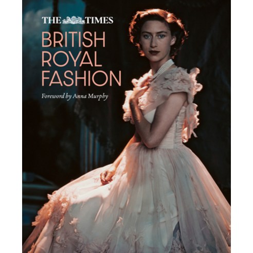 (영문도서) The Times British Royal Fashion Hardcover, Times Books UK, English, 9780008651084