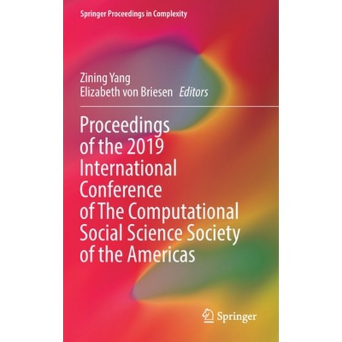 (영문도서) Proceedings of the 2019 International Conference of the Computational Social Science Society ... Hardcover, Springer, English, 9783030775162