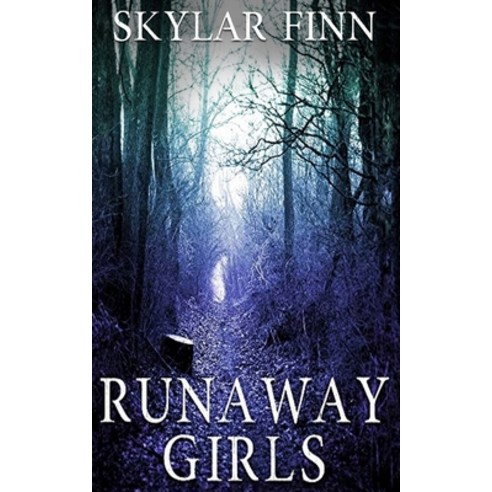 Runaway Girls Paperback, Independently Published