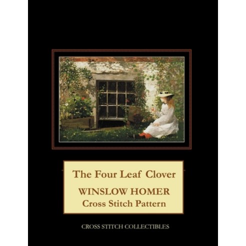 The Four Leaf Clover: Winslow Homer Cross Stitch Pattern Paperback, Independently Published, English, 9798589805413
