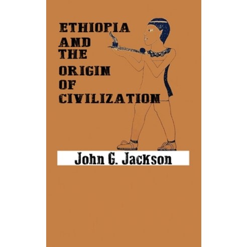 Ethiopia and the Origin of Civilization Hardcover, www.bnpublishing.com