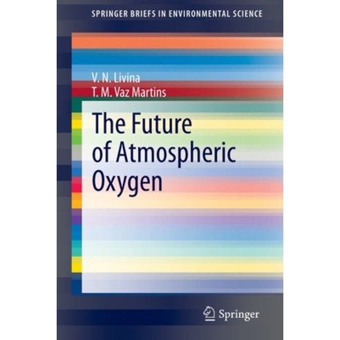 (영문도서) The Future of Atmospheric Oxygen Paperback, Springer, English, 9783030436643