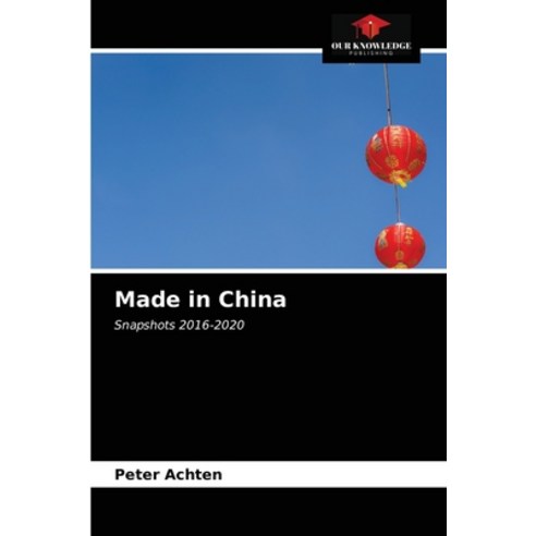 (영문도서) Made in China Paperback, Our Knowledge Publishing, English, 9786203542332