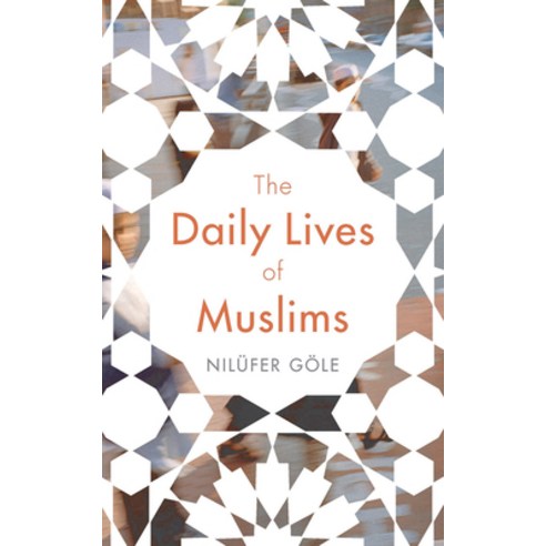 The Daily Lives of Muslims: Islam and Public Confrontation in Contemporary Europe Paperback, Zed Books