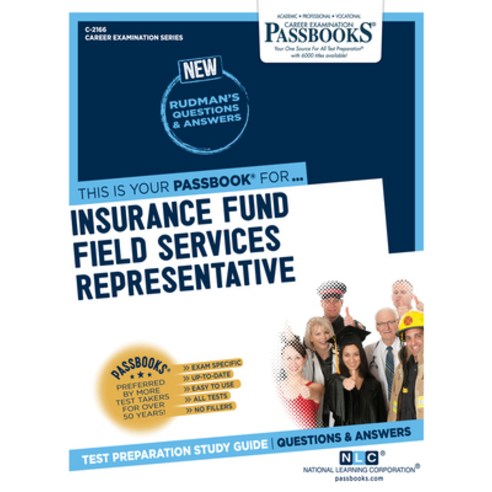 (영문도서) Insurance Fund Field Services Representative (C-2166): Passbooks Study Guidevolume 2166 Paperback, English, 9781731821669