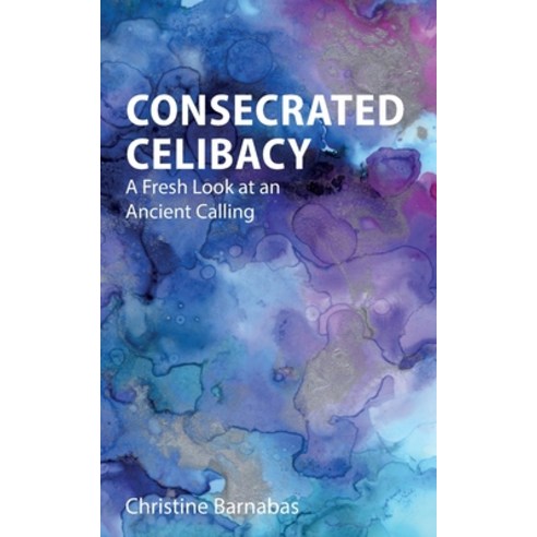 (영문도서) Consecrated Celibacy: A Fresh Look at an Ancient Calling Paperback, Sacristy Press, English, 9781789592344