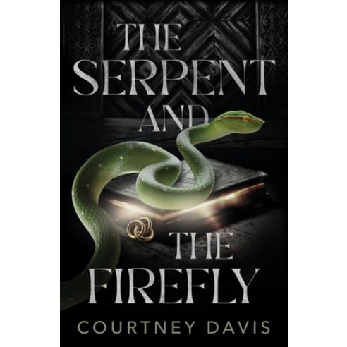 (영문도서) The Serpent and the Firefly Paperback, 5 Prince Publishing and Boo..., English, 9781631123023