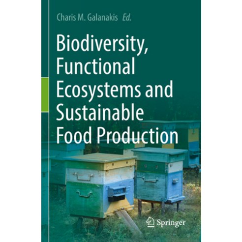 (영문도서) Biodiversity Functional Ecosystems and Sustainable Food Production Paperback, Springer, English, 9783031074363