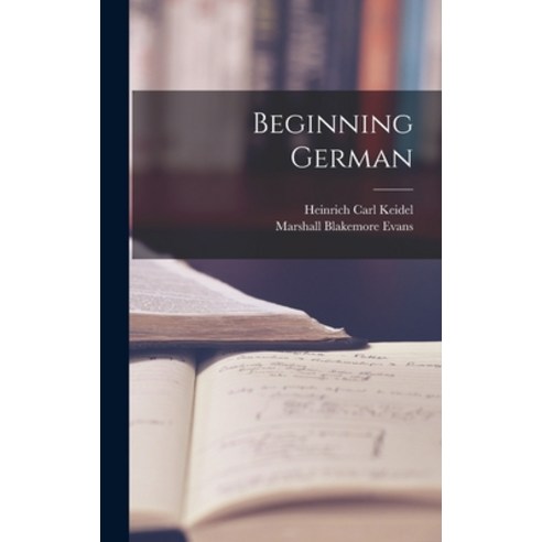 (영문도서) Beginning German Hardcover, Legare Street Press, English, 9781019130841