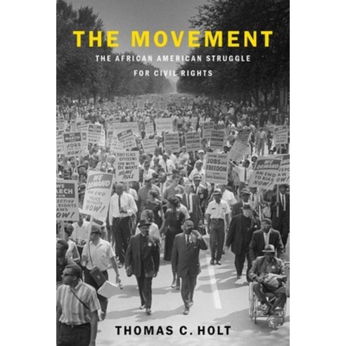 The Movement: The African American Struggle for Civil Rights Hardcover, Oxford University Press, USA