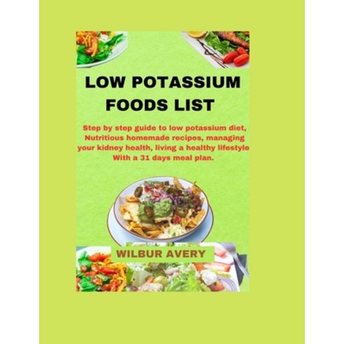 (영문도서) Low Cholesterol Food List: Superb low Cholesterol Food To Eat Low Cholesterol Foods To Trans... Paperback, Independently Published, English, 9798867429836