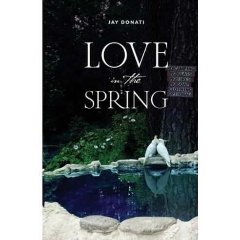 (영문도서) Love in the Spring Paperback, Jay Donati, English, 9781879051027