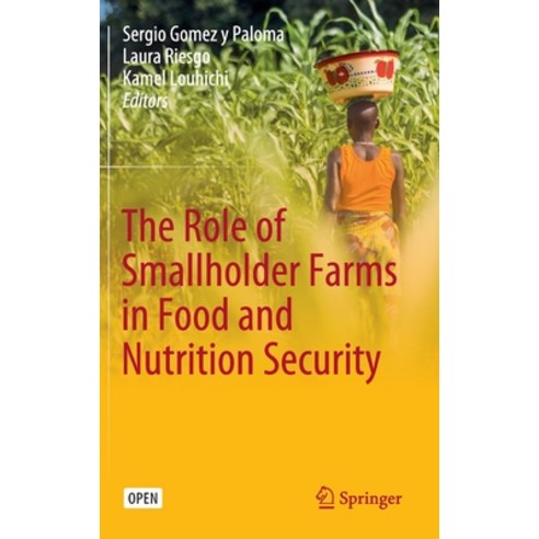 The Role of Smallholder Farms in Food and Nutrition Security Hardcover, Springer