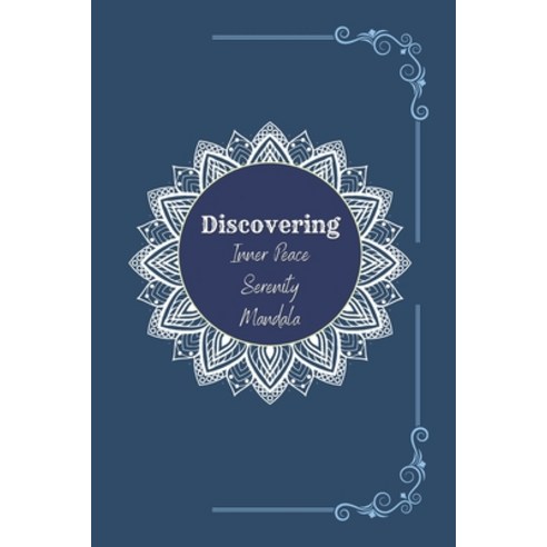 (영문도서) Discovering Inner Peace Serenity Mandala Paperback, Independently Published, English, 9798323978083