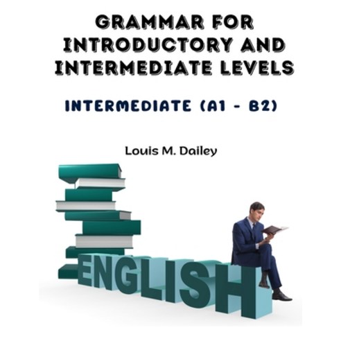 (영문도서) Grammar for Introductory and Intermediate Levels: Intermediate ...